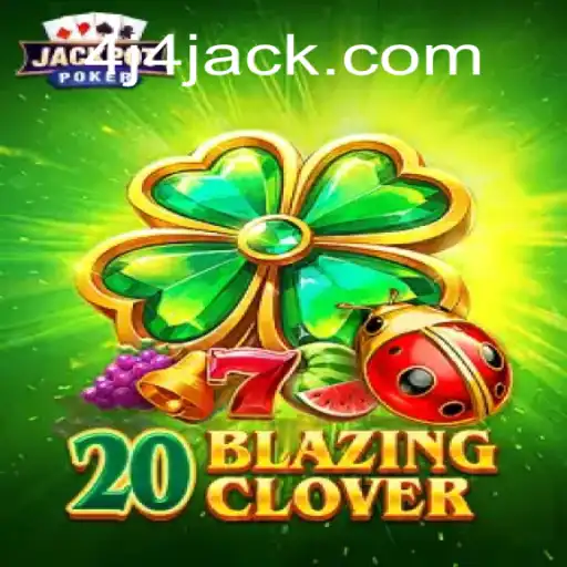 20BlazingClover: Descubra Este Jogo Empolgante